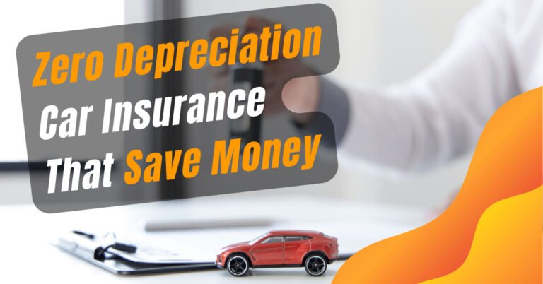 Zero Depreciation Car Insurance