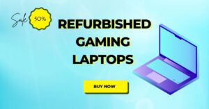 Refurbished Gaming Laptops (Budget Friendly)