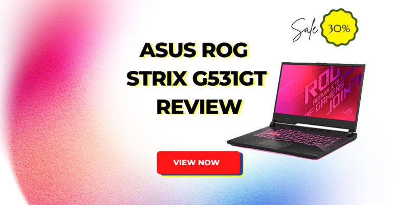 ASUS ROG Strix G531GT Specs, Price and Review